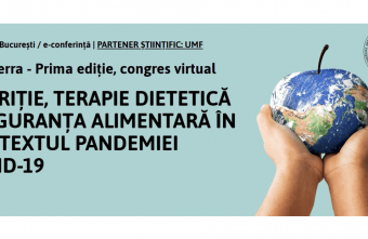 Congres virtual „Nutriţie, terapie dietetică şi siguranţa alimentară în contextul pandemiei COVID-19”